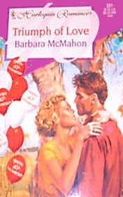 Triumph of Love (Harlequin Romance, No 331)