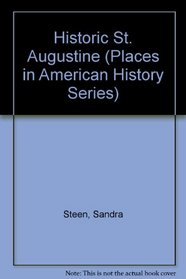 Historic St. Augustine (Places in American History Series)