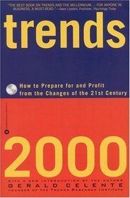 Trends 2000 : How to Prepare for and Profit from the Changes of the 21st Century