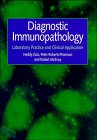 Diagnostic Immunopathology : Laboratory Practice and Clinical Application