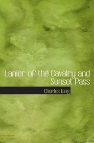 Lanier of the Cavalry and Sunset Pass