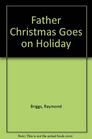 Father Christmas Goes on Holiday