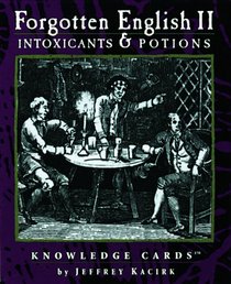 Intoxicants & Potions: Forgotten English II Knowledge Cards