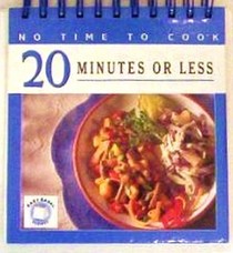 20 Minutes or Less (No Time to Cook)