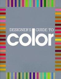 Designer's Guide to Color: 1