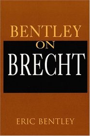 Bentley on Brecht: Paperback Book