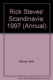 Rick Steves' Scandinavia 1997 (Annual)