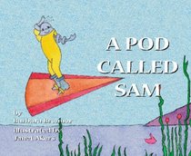 A Pod Called Sam