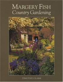 Margery Fish's Country Gardening