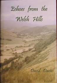 Echoes from the Welsh Hills