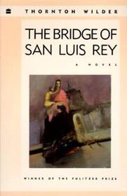 The Bridge of San Luis Rey (Perennial Classics)