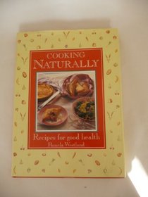 Cooking Naturally: Recipes for Go