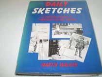 Daily sketches: A cartoon history of twentieth century Britain