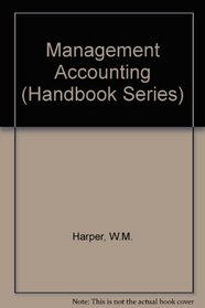 Management accounting (The M.  E. handbook series)