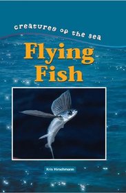 Creatures of the Sea - Flying Fish (Creatures of the Sea)