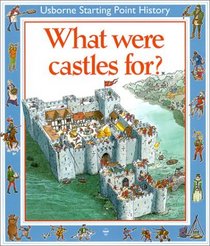 What Were Castles for (Starting Point History)