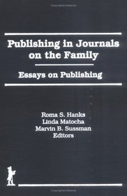 Publishing in Journals on the Family: Essays on Publishing