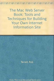 The Mac Web Server Book: Tools & Techniques for Building Your Internet Site