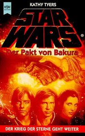 Star Wars. Der Pakt von Bakura.