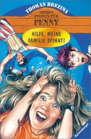 Sieben Pfoten fr Penny, Bd.25, Hilfe, meine Familie spinnt!