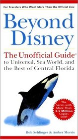 Beyond Disney: The Unofficial Guide