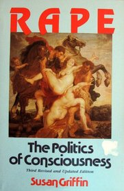 Rape: The Politics of Consciousness