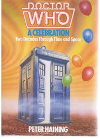 Doctor Who: A Celebration, Two Decades Through Time and Space