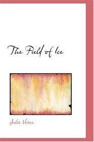 The Field of Ice
