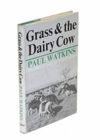 Grass and the Dairy Cow