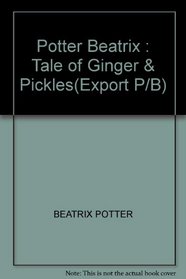 Beatrix Potter: The Tale of Ginger & Pickles