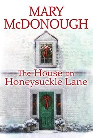 The House on Honeysuckle Lane (An Oliver's Well Novel)