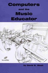 Computers and the Music Educator