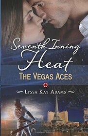 Seventh Inning Heat (The Vegas Aces)