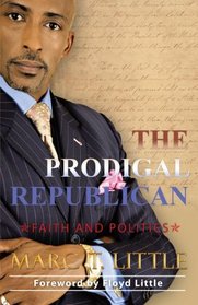 The Prodigal Republican: Faith and Politics