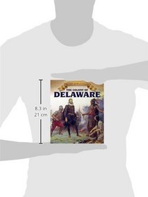 The Colony of Delaware (Spotlight on the 13 Colonies)