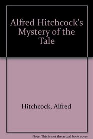 Alfred Hitchcock's Mystery of the Tale