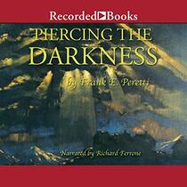 Piercing the Darkness (The This Present Darkness Series)