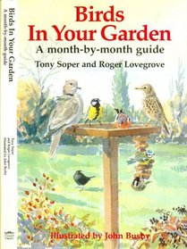 Birds in Your Garden a Month By Month Guide
