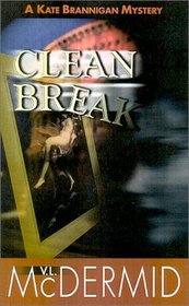 Clean Break (Kate Brannigan, Bk 4)