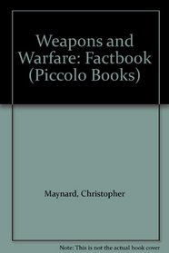 Weapons and Warfare (Piccolo Books)