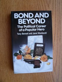 BOND & BEYOND: The Political Career of a Popular Hero