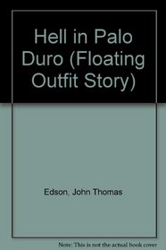 Hell In Palo Duro (Floating Outfit Story)