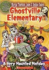 A Very Haunted Holiday (Ghostville Elementary, Bk 15)