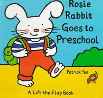 Rosie Rabbit Goes to Preschool