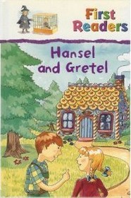 Hansel and Gretel (First Readers)