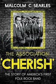 The Association 'Cherish': The Story of America's First Folk-Rock Band