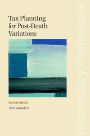 Tax Planning for Post-death Variations: Second Edition