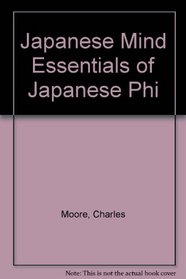 Japanese Mind Essentials of Japanese Phi