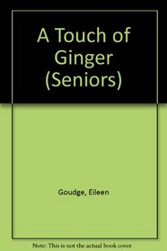 A Touch of Ginger (Seniors)