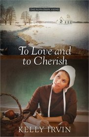 To Love and To Cherish (Bliss Creek Amish, Bk 1)